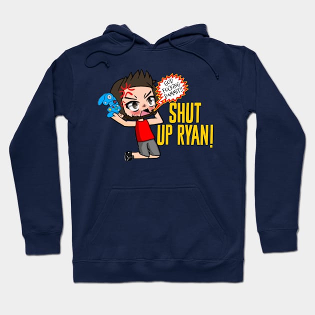 Shut Up Ryan Hoodie by MyNerdyHome